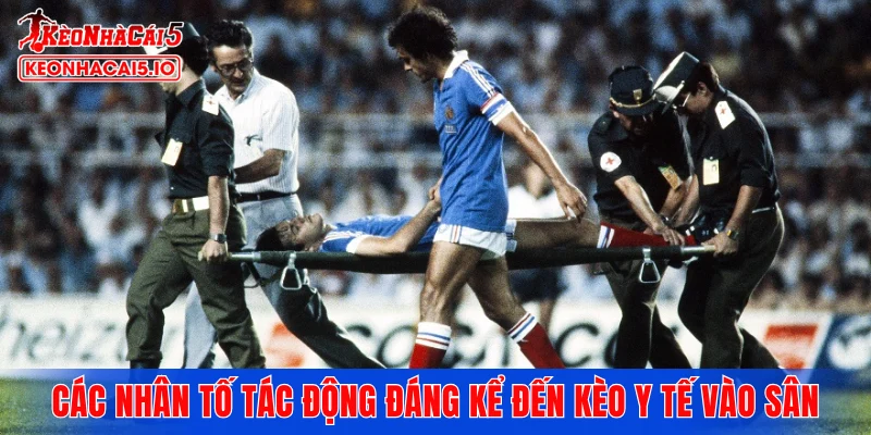 Các nhân tố tác động đáng kể đến kèo y tế vào sân