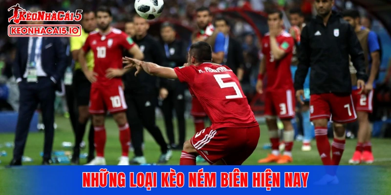 Những loại kèo ném biên được sử dụng rộng rãi hiện nay